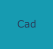 Cad